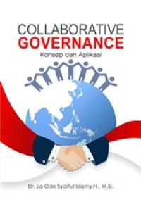 Collaborative Governance : Konsep Dan Aplikasi