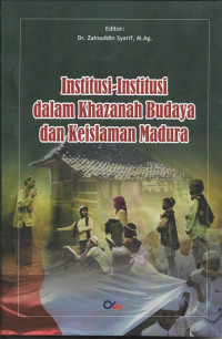Institusi-Institusi dalam Khazanah Budaya dan Keislaman Madura