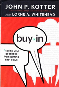 Buy-in: saving your good idea from being shot down