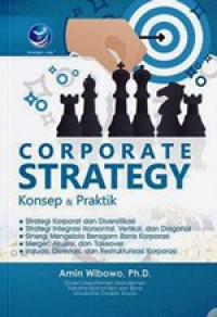Corporate Strategi Konsep & Praktik