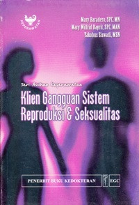Seri Asuhan Keperawatan Klien Gangguan Sistem Reproduksi dan Seksualitas