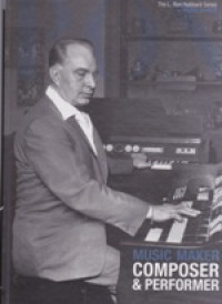 Music maker: composer & performer