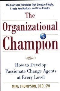 Organizational champion: how to develop passionate change agents at every level