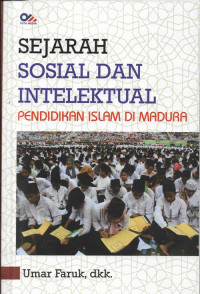 Sejarah sosial dan Intelektual Pendidikan Islam di Madura