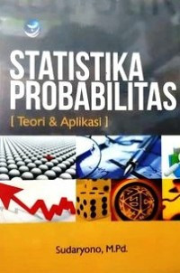 Statistika Probabilitas (Teori & Aplikasi)